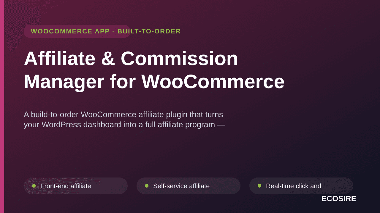 Affiliate & Commission Manager for WooCommerce — A build-to-order WooCommerce affiliate plugin that turns your WordPress dash — Image 1 of 3