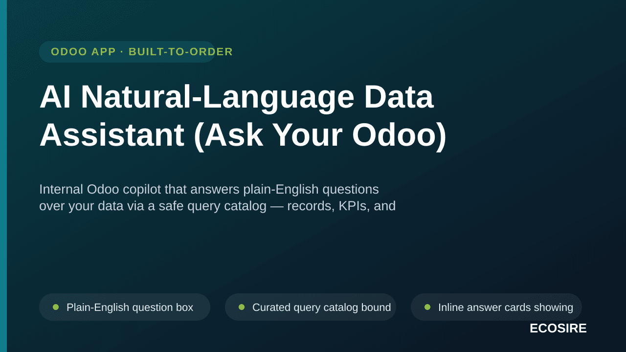 AI Natural-Language Data Assistant (Ask Your Odoo) — Internal Odoo copilot that answers plain-English questions over your dat — Image 1 of 3