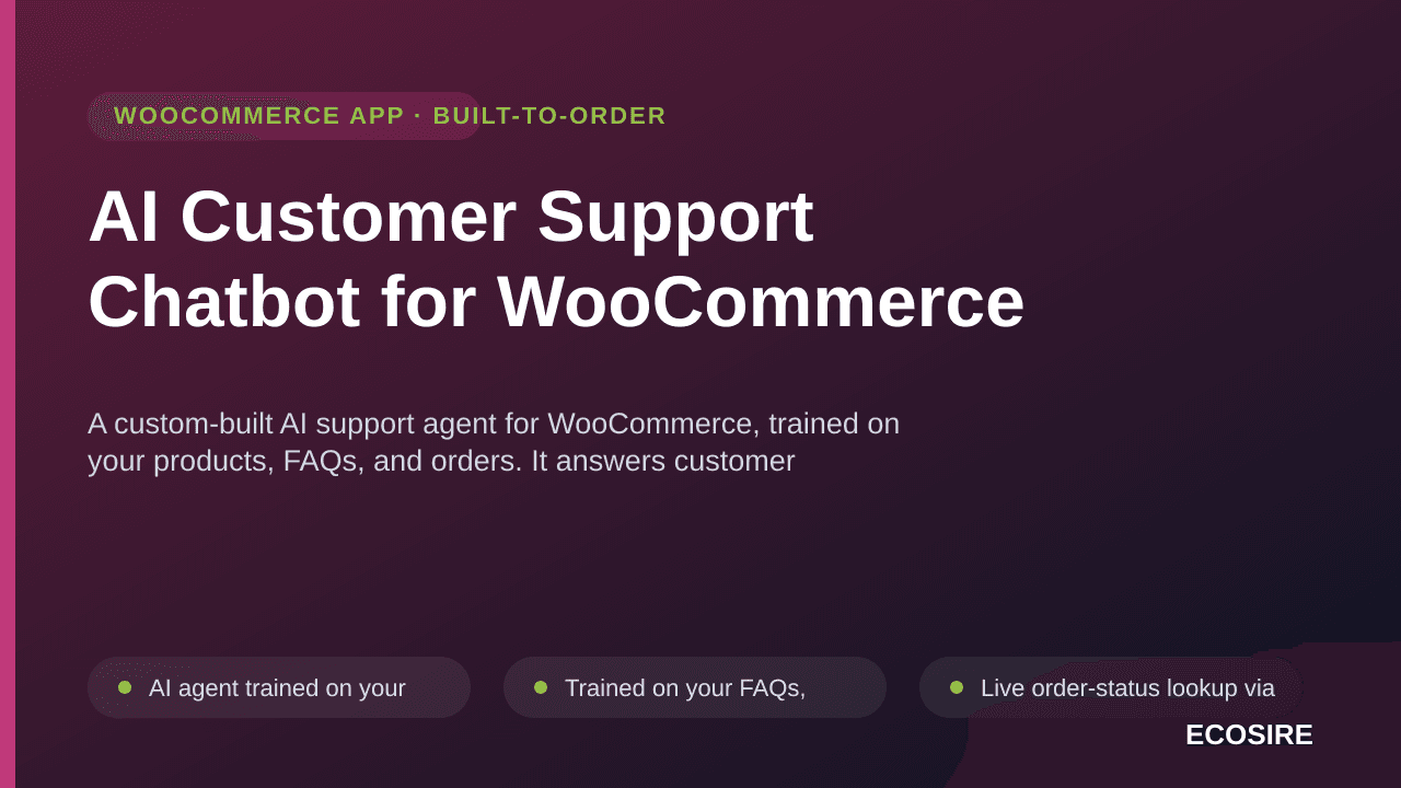 AI Customer Support Chatbot for WooCommerce — A custom-built AI support agent for WooCommerce, trained on your products, FAQs — Image 1 of 3