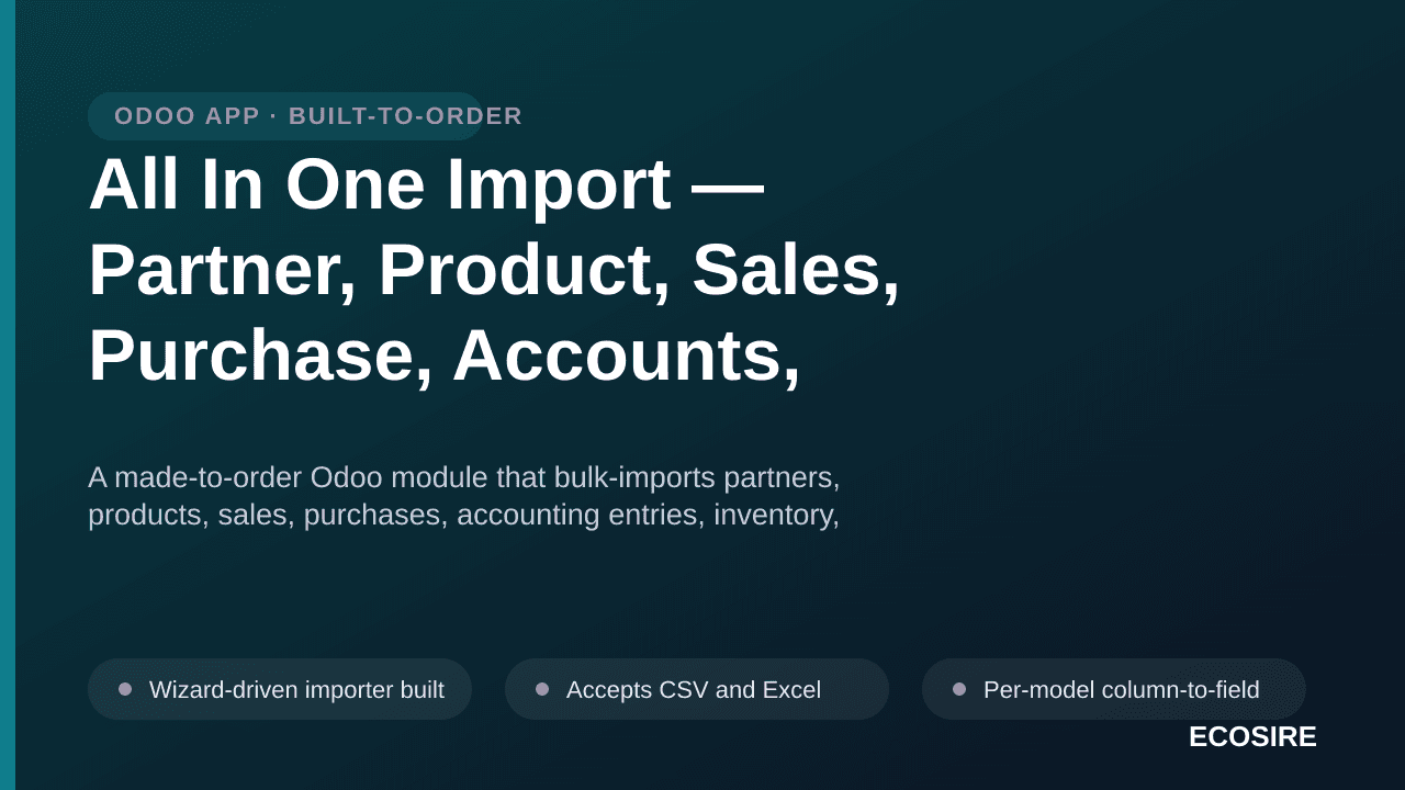 All In One Import — Partner, Product, Sales, Purchase, Accounts, Inventory, BOM, CRM & Project — A made-to-order Odoo module  — Image 1 of 3