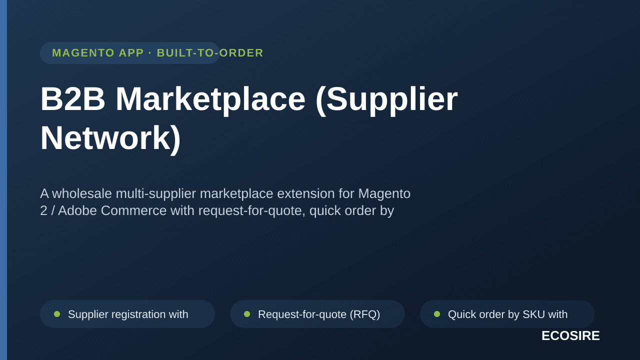 B2B Marketplace (Supplier Network) — A wholesale multi-supplier marketplace extension for Magento 2 / Adobe Commerce with req — Image 1 of 3