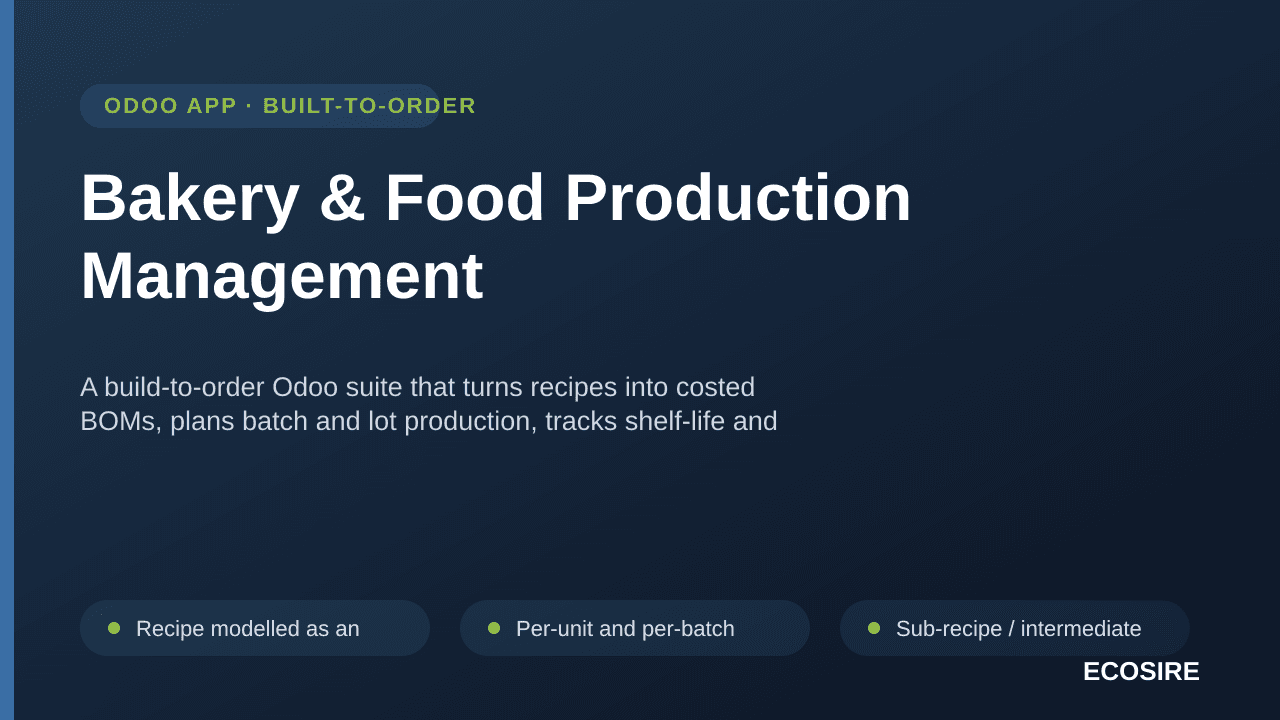 Bakery & Food Production Management — A build-to-order Odoo suite that turns recipes into costed BOMs, plans batch and lot pr — Image 1 of 3