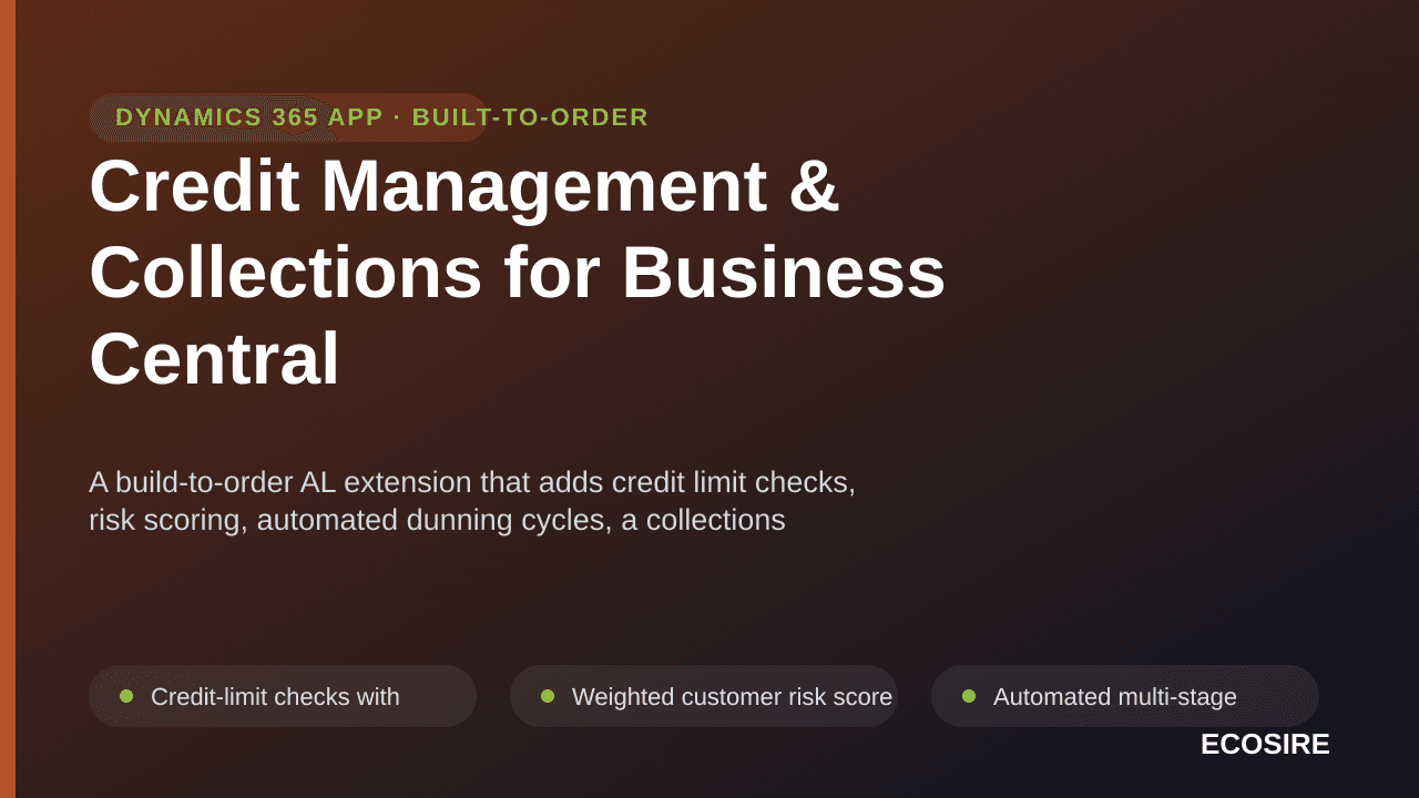 Credit Management & Collections for Business Central — A build-to-order AL extension that adds credit limit checks, risk scor — Image 1 of 3