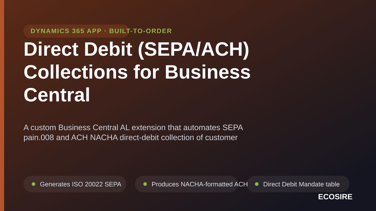 Direct Debit (SEPA/ACH) Collections for Business Central — A custom Business Central AL extension that automates SEPA pain — Image 1 of 3