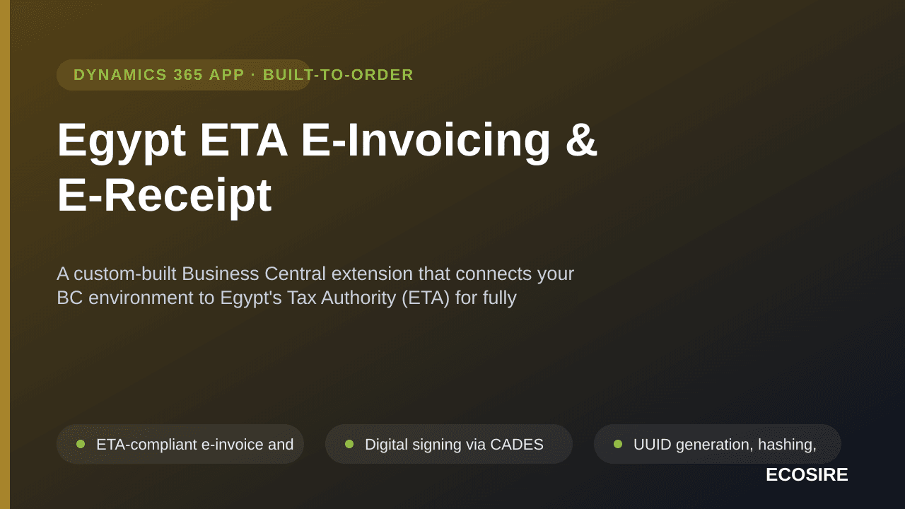 Egypt ETA E-Invoicing & E-Receipt — A custom-built Business Central extension that connects your BC environment to Egypt's Ta — Image 1 of 3