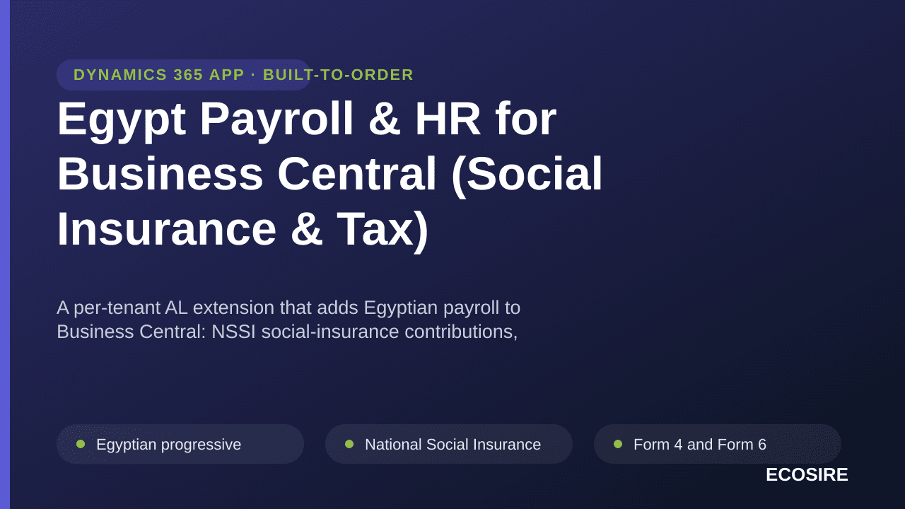 Egypt Payroll & HR for Business Central (Social Insurance & Tax) — A per-tenant AL extension that adds Egyptian payroll to Bu — Image 1 of 3