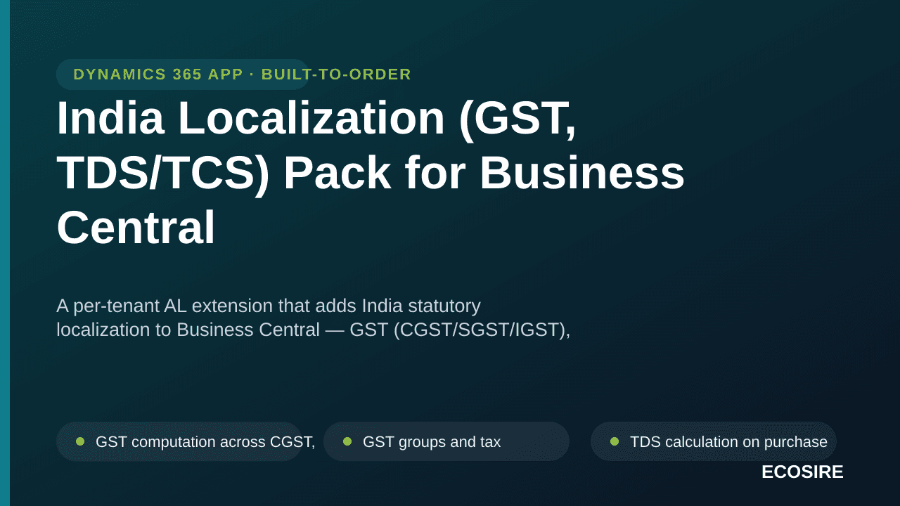 India Localization (GST, TDS/TCS) Pack for Business Central — A per-tenant AL extension that adds India statutory localizatio — Image 1 of 3