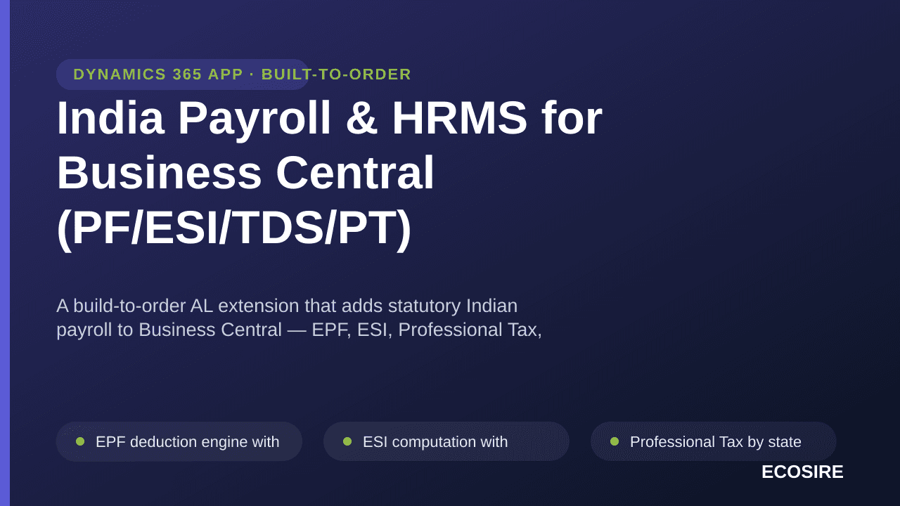 India Payroll & HRMS for Business Central (PF/ESI/TDS/PT)