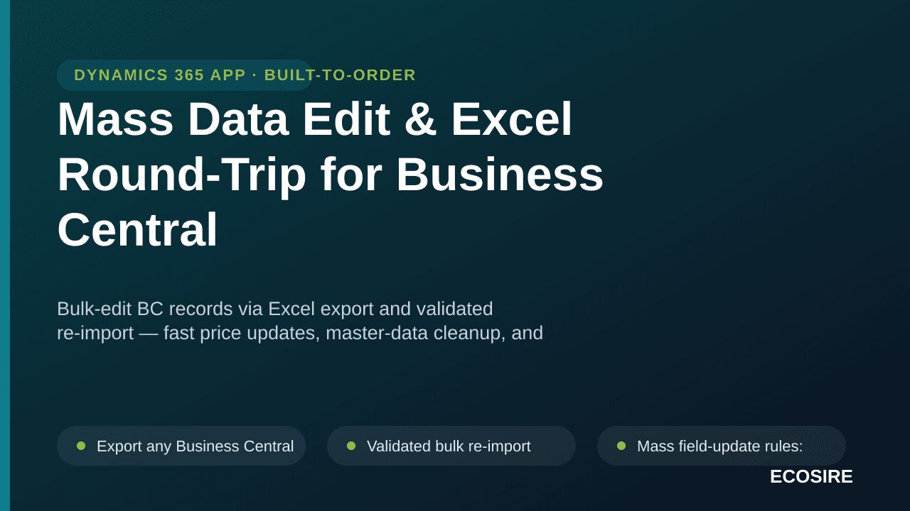 Mass Data Edit & Excel Round-Trip for Business Central — Bulk-edit BC records via Excel export and validated re-import — fast — Image 1 of 3