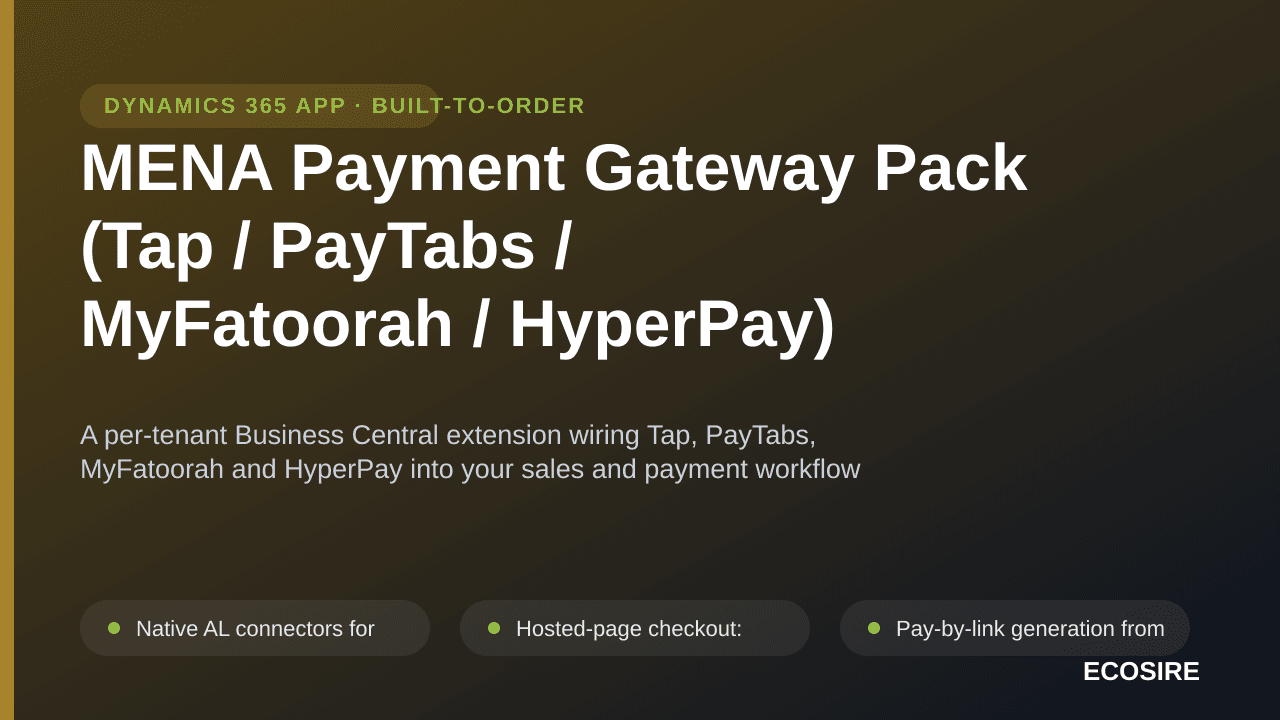 MENA Payment Gateway Pack (Tap / PayTabs / MyFatoorah / HyperPay) — A per-tenant Business Central extension wiring Tap, PayTa — Image 1 of 3
