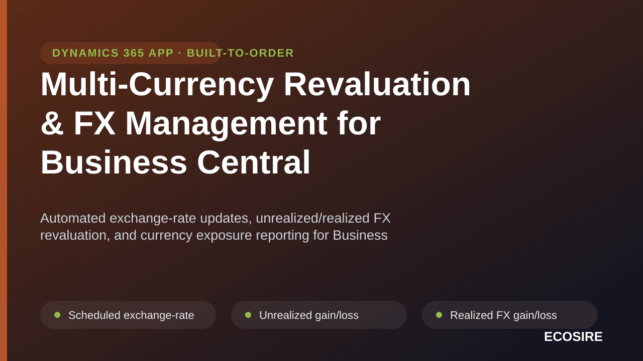 Multi-Currency Revaluation & FX Management for Business Central — Automated exchange-rate updates, unrealized/realized FX rev — Image 1 of 3
