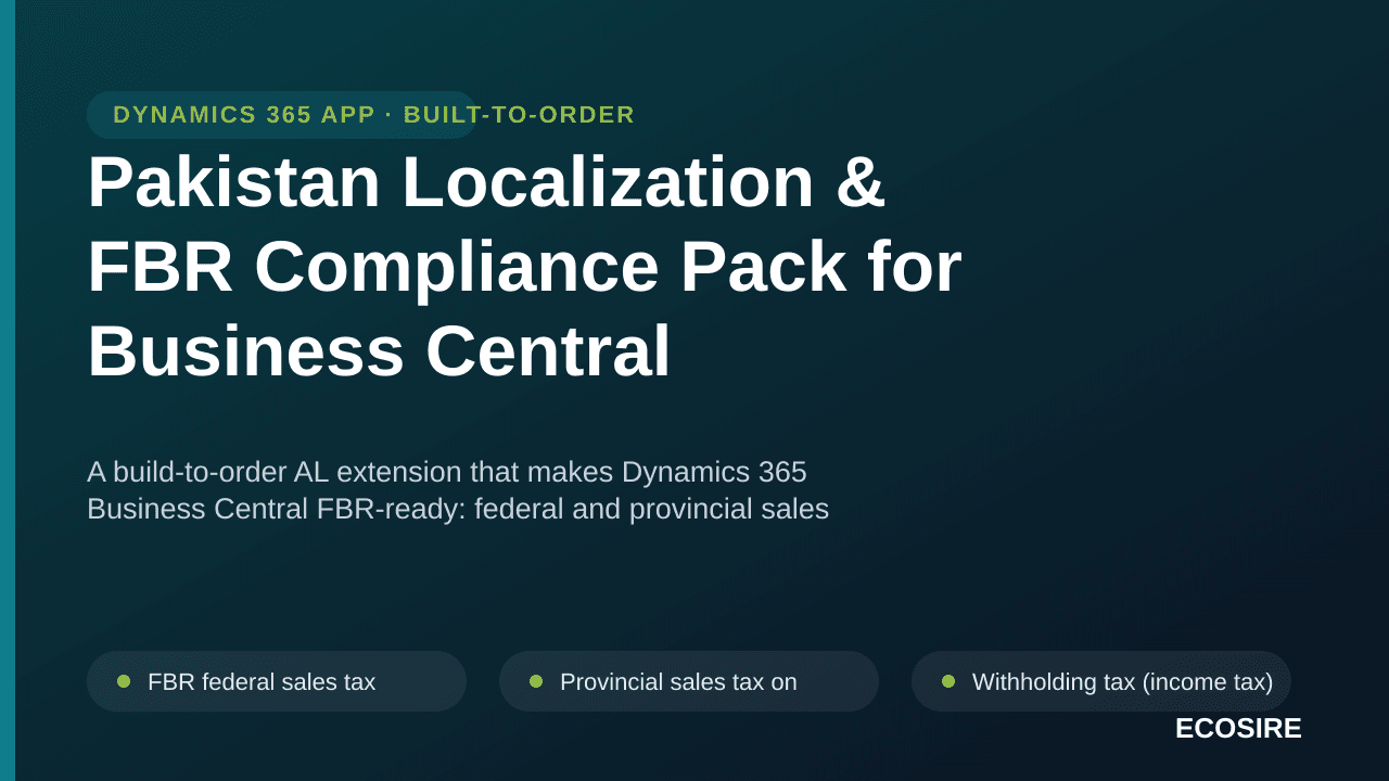 Pakistan Localization & FBR Compliance Pack for Business Central — A build-to-order AL extension that makes Dynamics 365 Busi — Image 1 of 3