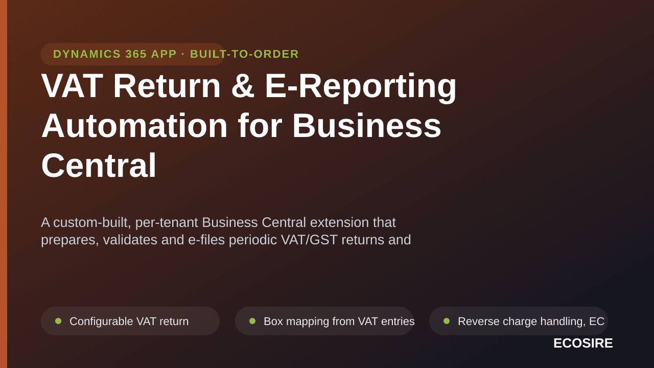 VAT Return & E-Reporting Automation for Business Central — A custom-built, per-tenant Business Central extension that prepare — Image 1 of 3