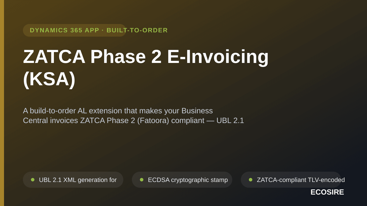 ZATCA Phase 2 E-Invoicing (KSA) — A build-to-order AL extension that makes your Business Central invoices ZATCA Phase 2 (Fato — Image 1 of 3