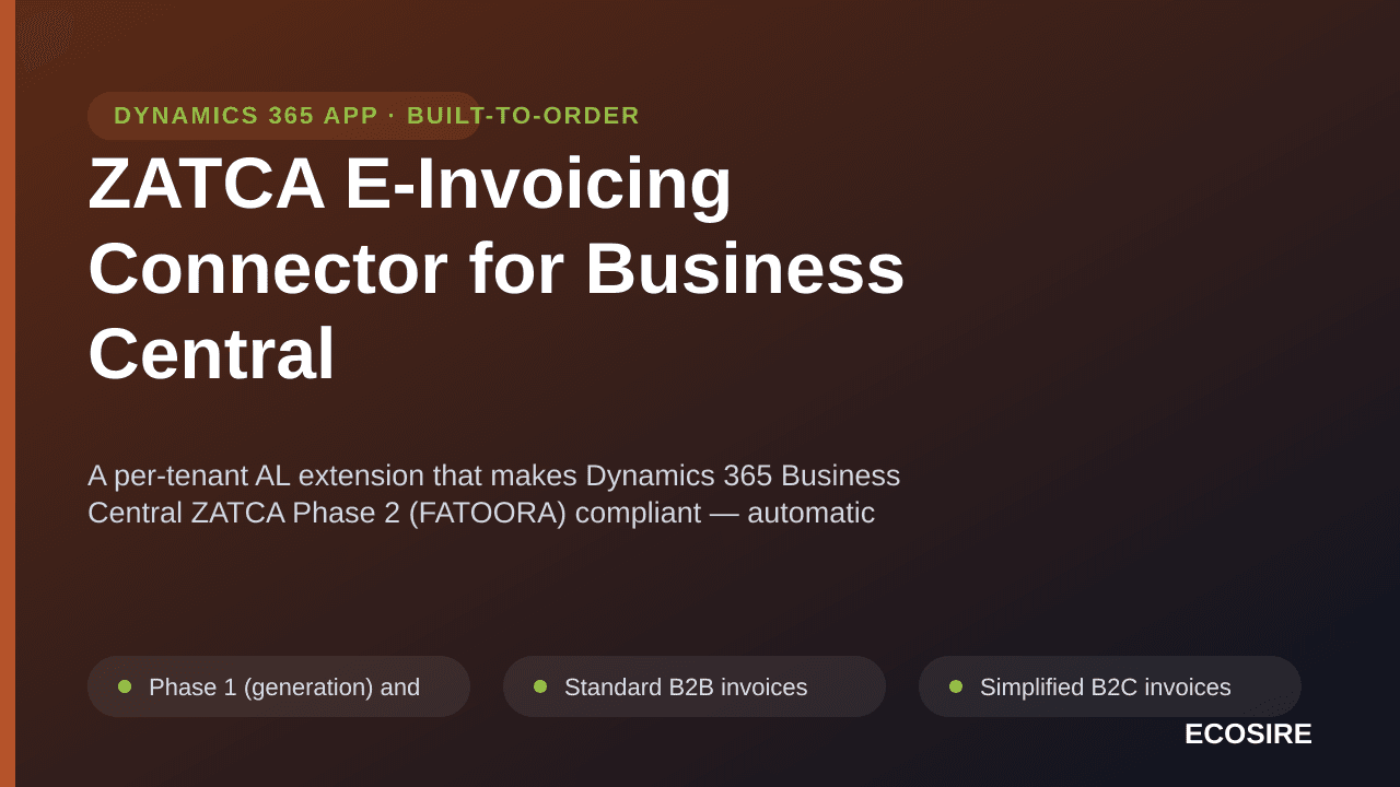 ZATCA E-Invoicing Connector for Business Central — A per-tenant AL extension that makes Dynamics 365 Business Central ZATCA P — Image 1 of 3