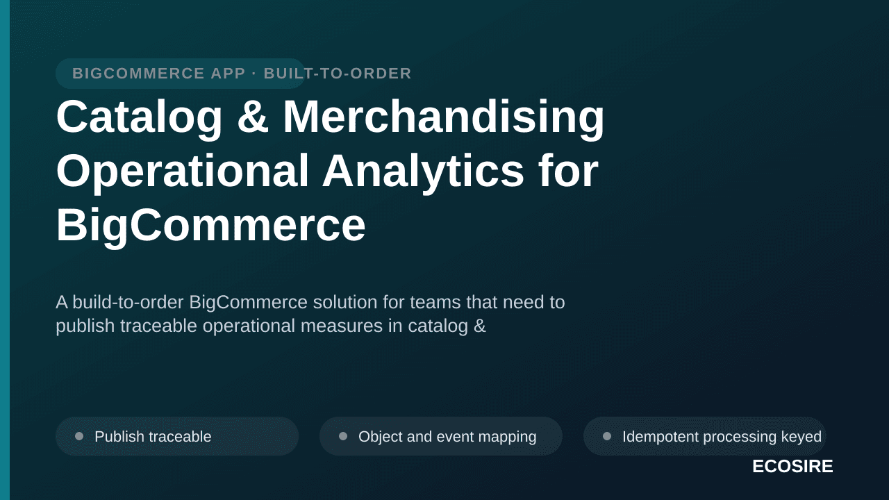 Catalog & Merchandising Operational Analytics for BigCommerce