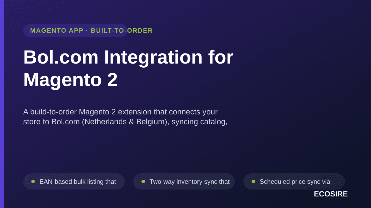Bol.com Integration for Magento 2 — A build-to-order Magento 2 extension that connects your store to Bol — Image 1 of 3