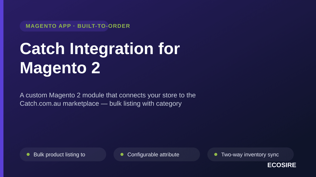 Catch Integration for Magento 2 — A custom Magento 2 module that connects your store to the Catch — Image 1 of 3