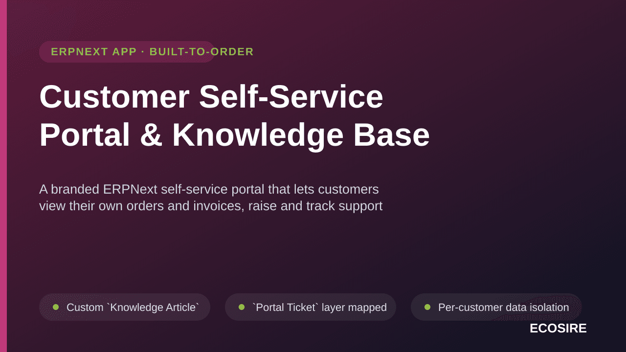 Customer Self-Service Portal & Knowledge Base — A branded ERPNext self-service portal that lets customers view their own orde — Image 1 of 3