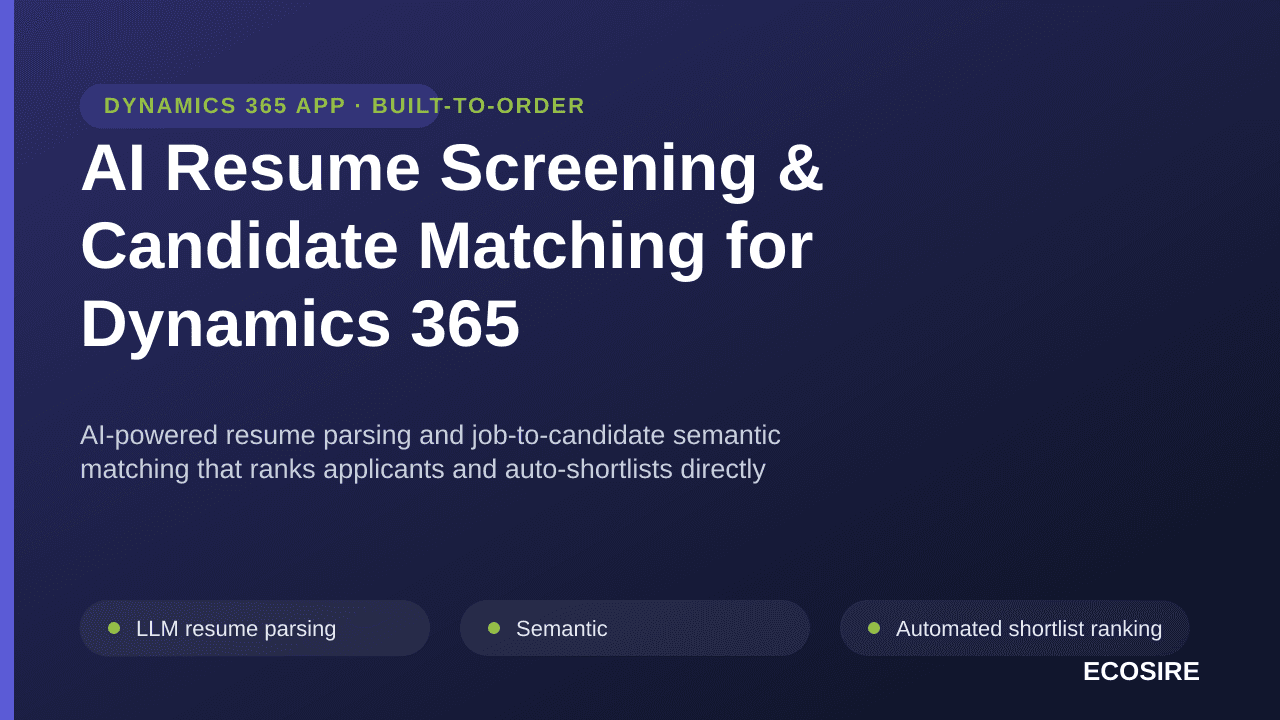 AI Resume Screening & Candidate Matching for Dynamics 365 — AI-powered resume parsing and job-to-candidate semantic matching  — Image 1 of 3