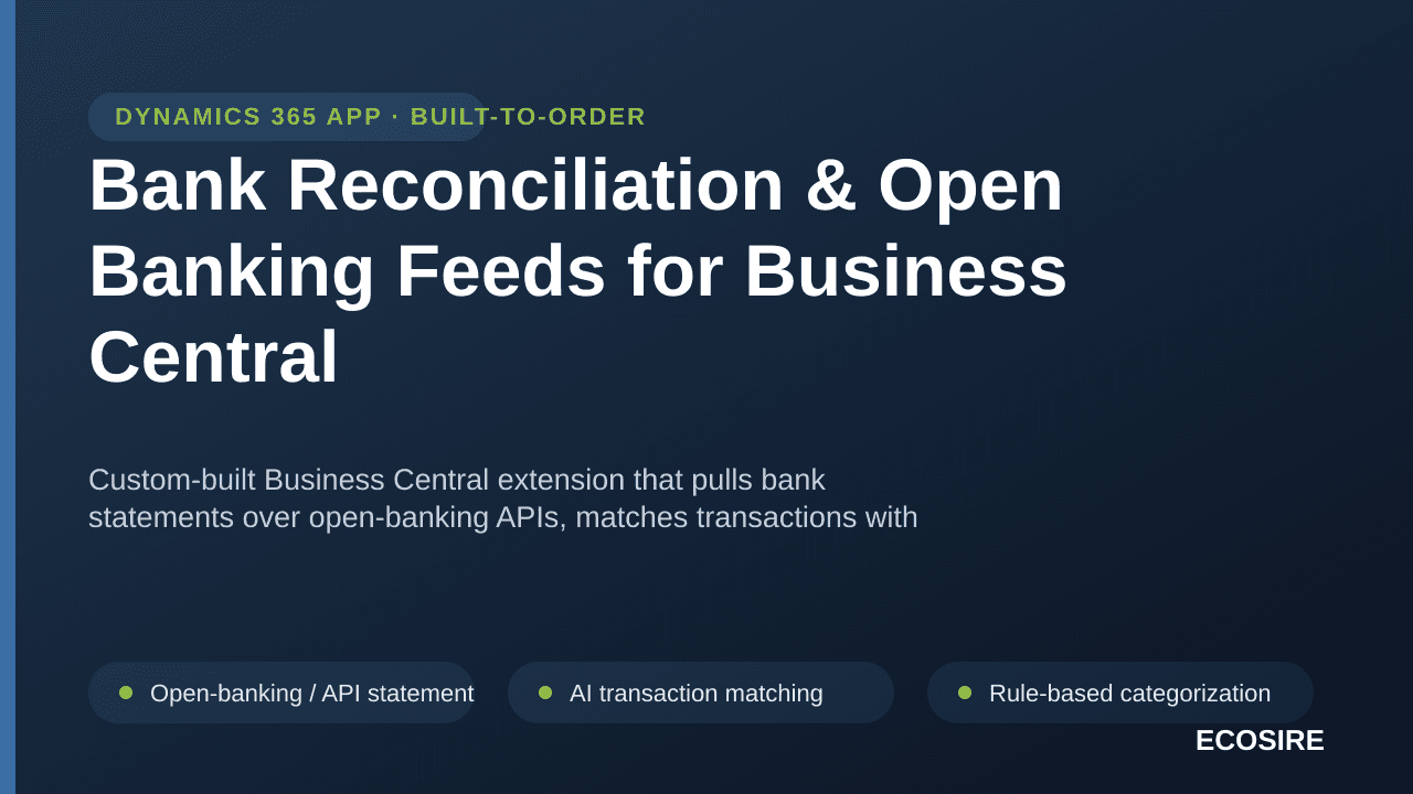Bank Reconciliation & Open Banking Feeds for Business Central — Custom-built Business Central extension that pulls bank state — Image 1 of 3