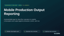 Mobile Production Output Reporting thumbnail 1