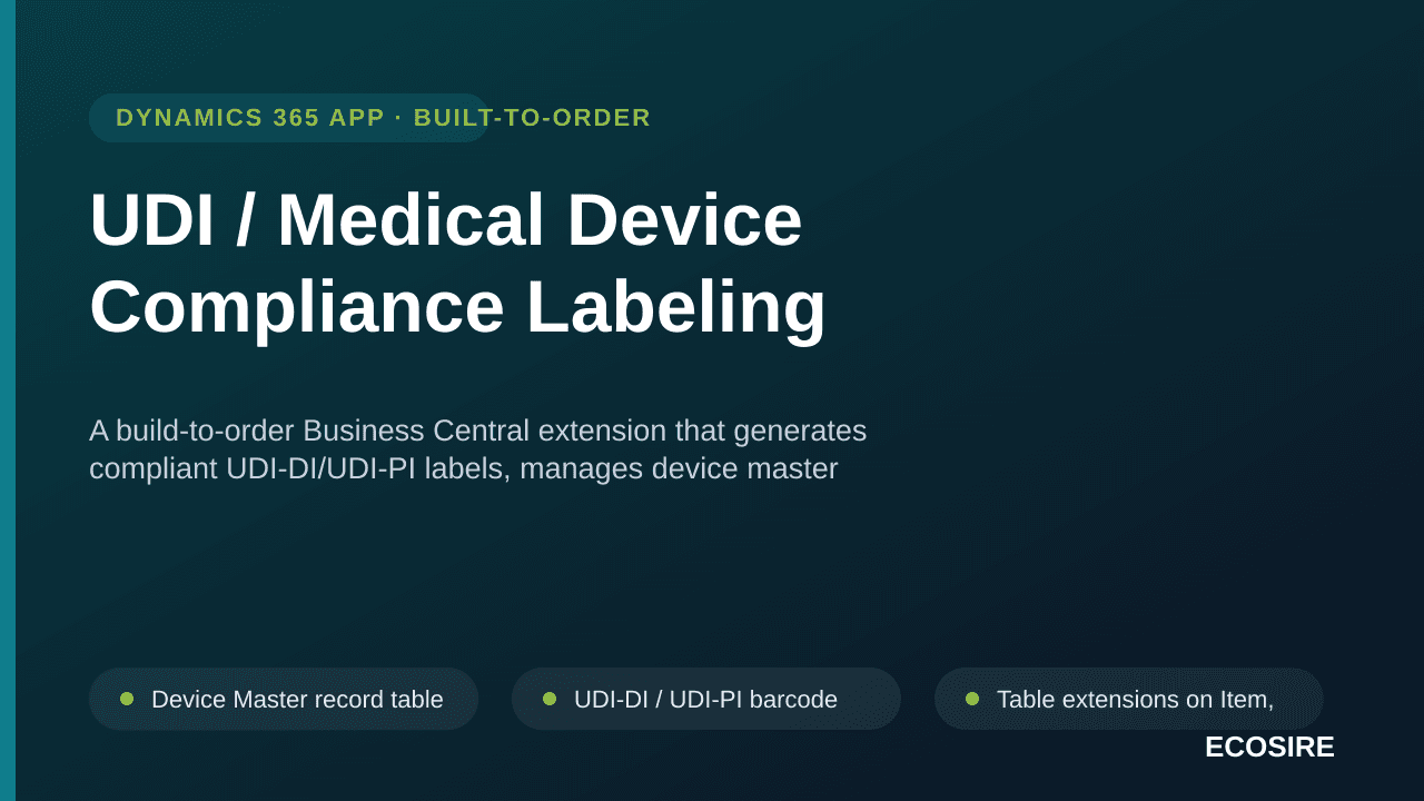 UDI / Medical Device Compliance Labeling — A build-to-order Business Central extension that generates compliant UDI-DI/UDI-PI — Image 1 of 3