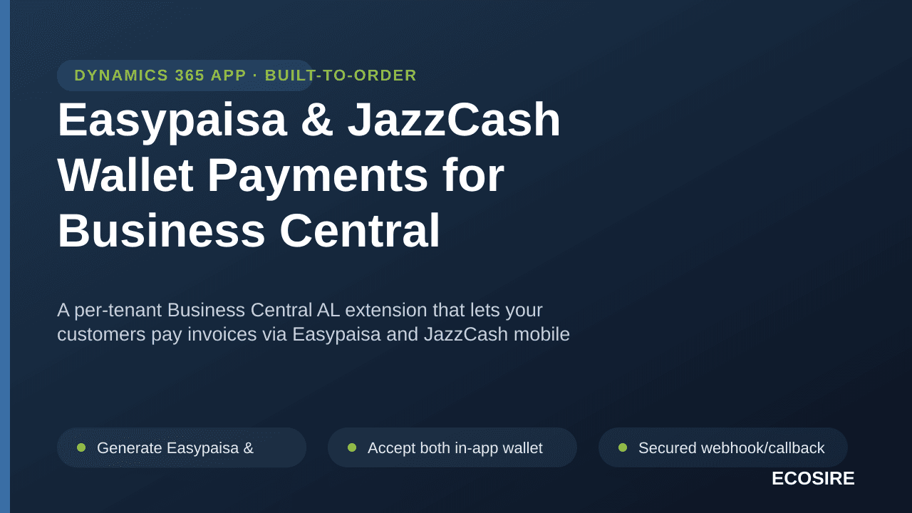 Easypaisa & JazzCash Wallet Payments for Business Central — A per-tenant Business Central AL extension that lets your custome — Image 1 of 3