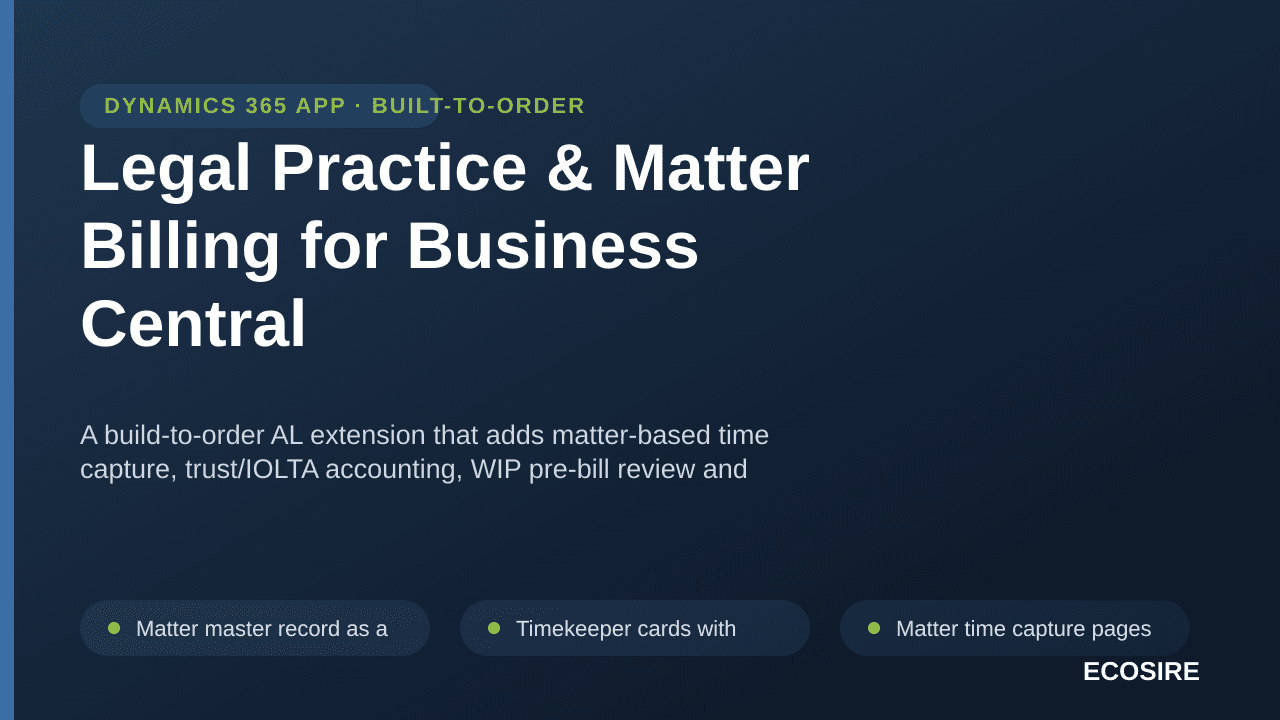 Legal Practice & Matter Billing for Business Central — A build-to-order AL extension that adds matter-based time capture, tru — Image 1 of 3