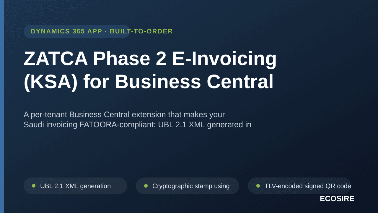 ZATCA Phase 2 E-Invoicing (KSA) for Business Central — A per-tenant Business Central extension that makes your Saudi invoicin — Image 1 of 3