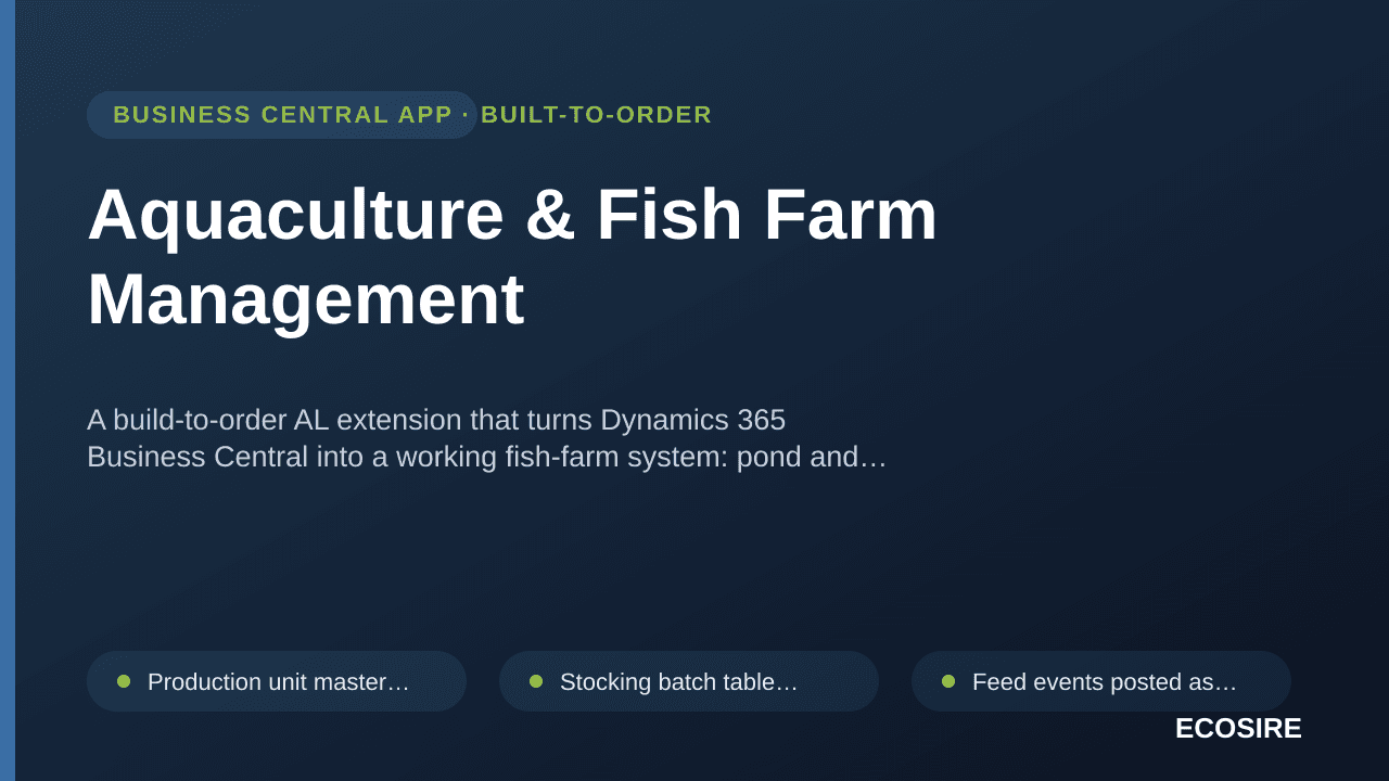 Aquaculture & Fish Farm Management — A build-to-order AL extension that turns Dynamics 365 Business Central into a working fi — 1/1