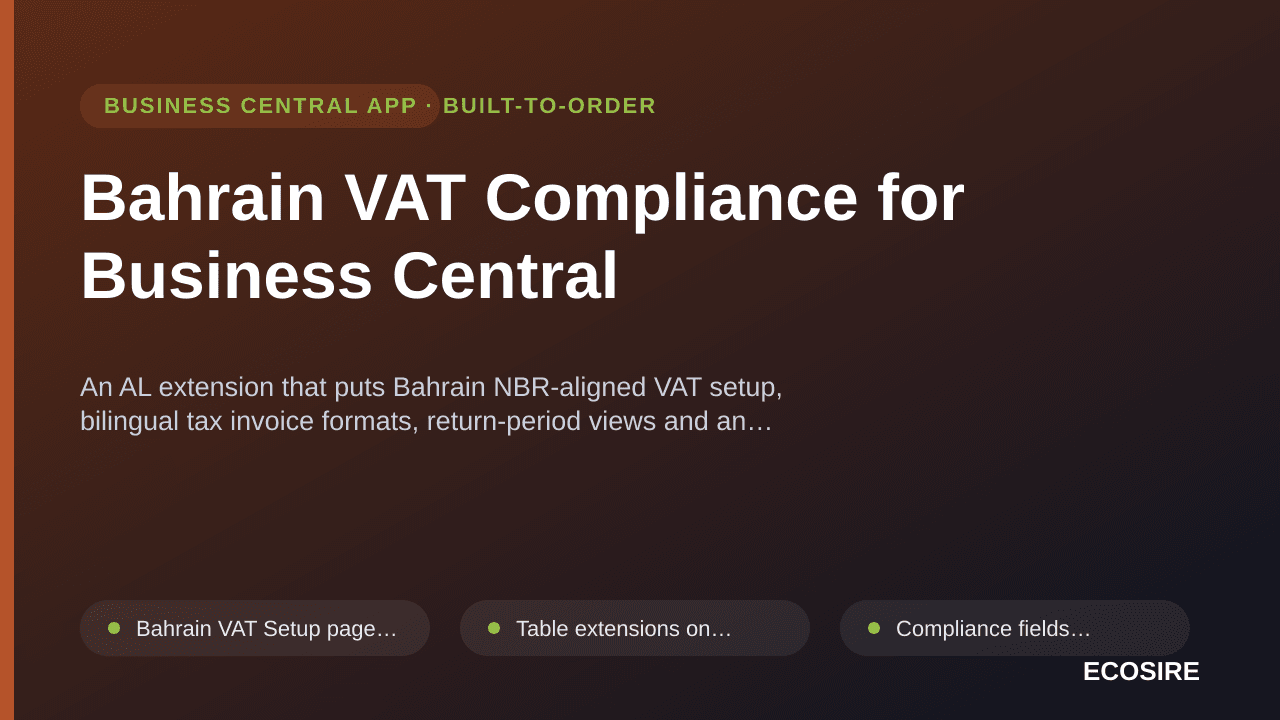 Bahrain VAT Compliance for Business Central — An AL extension that puts Bahrain NBR-aligned VAT setup, bilingual tax invoice  — 1/1