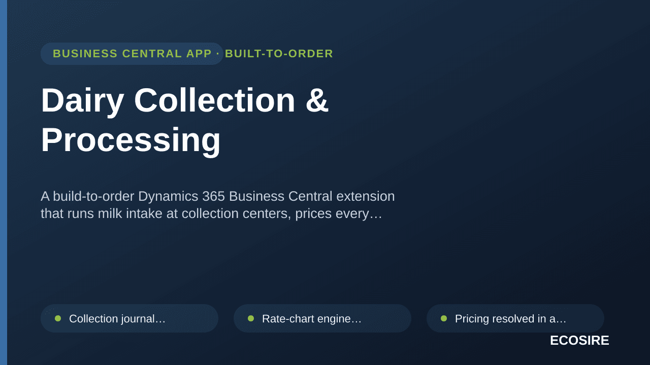 Dairy Collection & Processing — A build-to-order Dynamics 365 Business Central extension that runs milk intake at collection  — 1/1