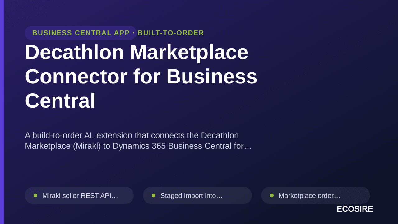 Decathlon Marketplace Connector for Business Central — A build-to-order AL extension that connects the Decathlon Marketplace  — 1/1