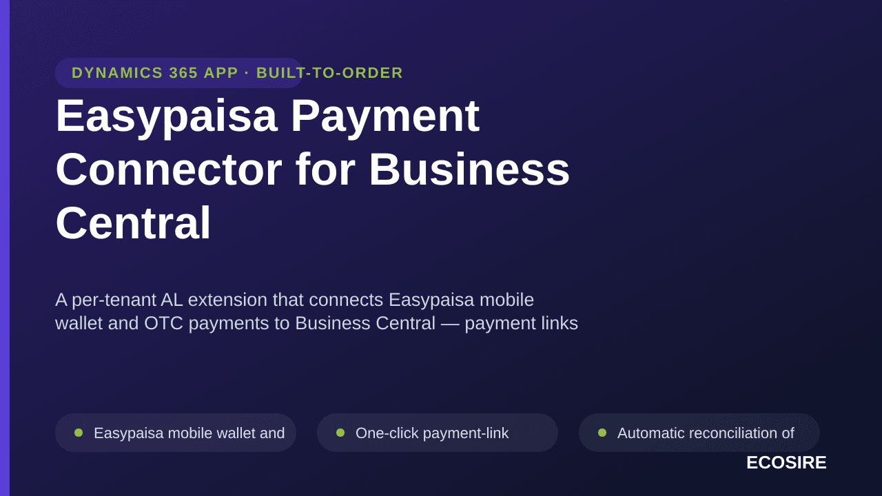 Easypaisa Payment Connector for Business Central — A per-tenant AL extension that connects Easypaisa mobile wallet and OTC pa — Image 1 of 3