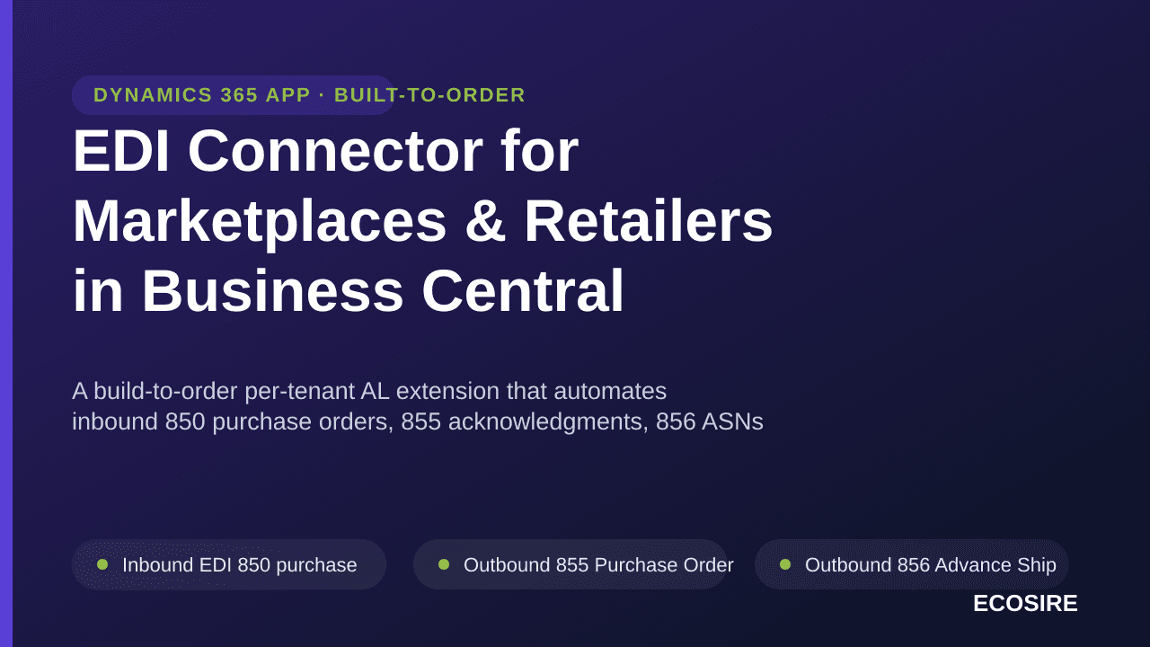 EDI Connector for Marketplaces & Retailers in Business Central — A build-to-order per-tenant AL extension that automates inbo — Image 1 of 3