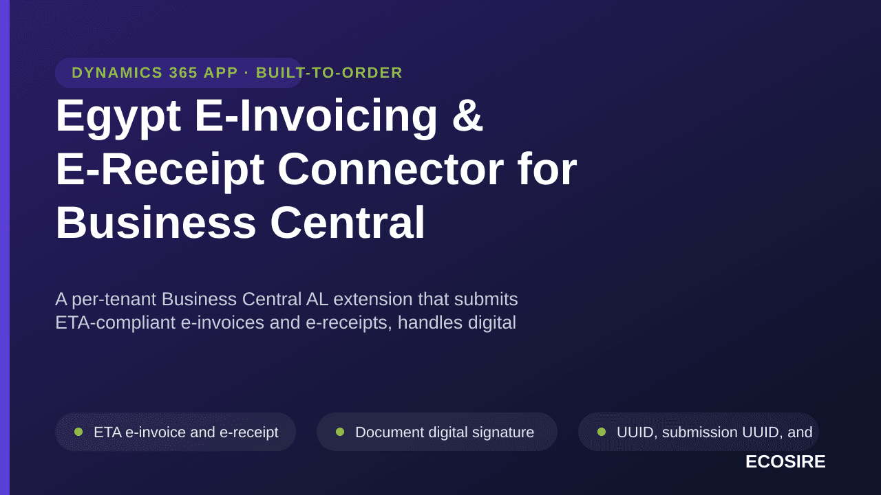 Egypt E-Invoicing & E-Receipt Connector for Business Central — A per-tenant Business Central AL extension that submits ETA-co — Image 1 of 3