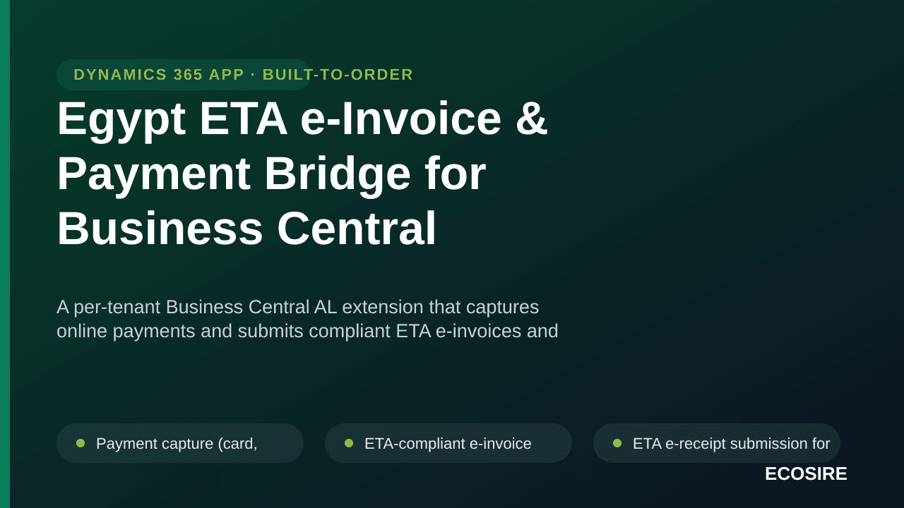 Egypt ETA e-Invoice & Payment Bridge for Business Central — A per-tenant Business Central AL extension that captures online p — Image 1 of 3