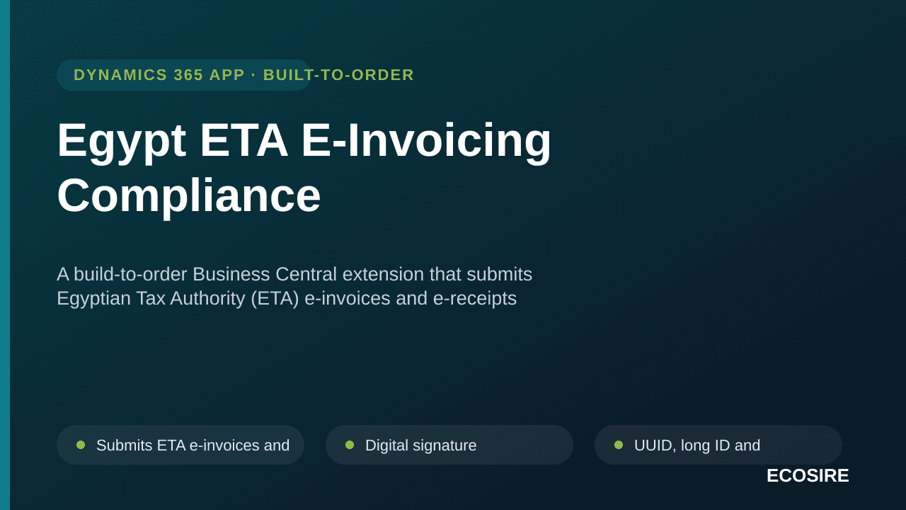 Egypt ETA E-Invoicing Compliance — A build-to-order Business Central extension that submits Egyptian Tax Authority (ETA) e-in — Image 1 of 3