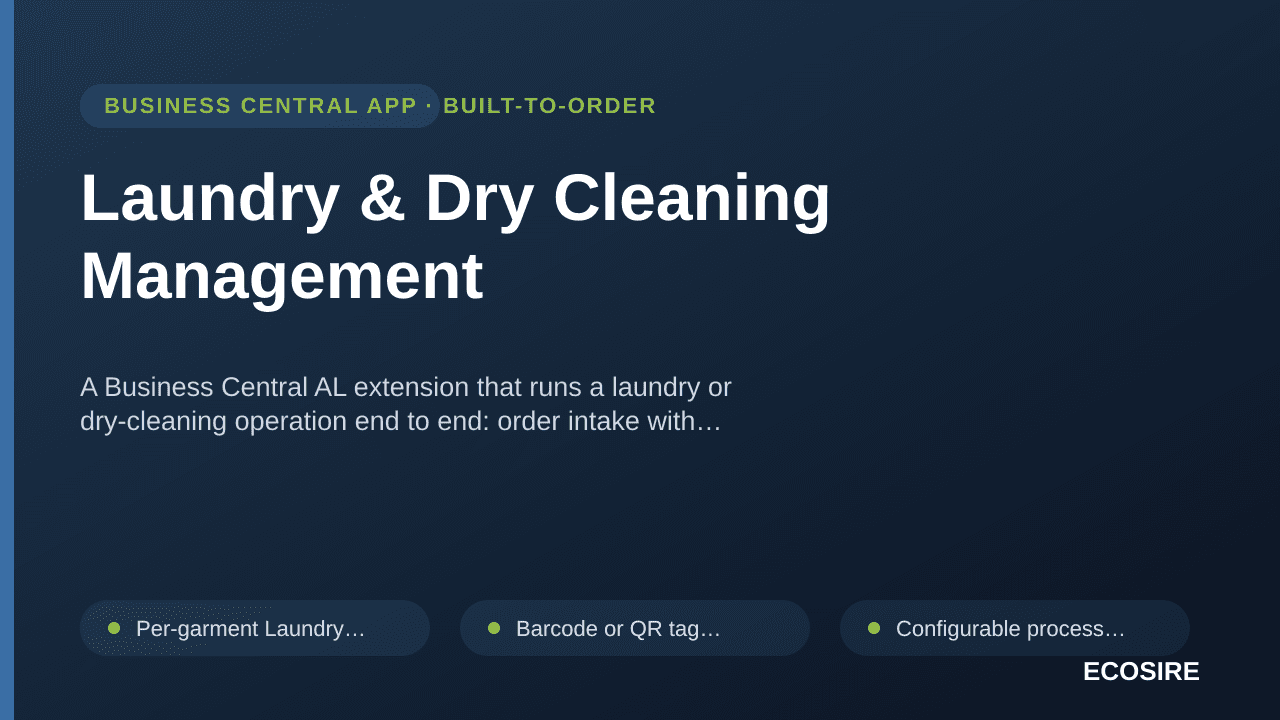 Laundry & Dry Cleaning Management — A Business Central AL extension that runs a laundry or dry-cleaning operation end to end: — 1/1