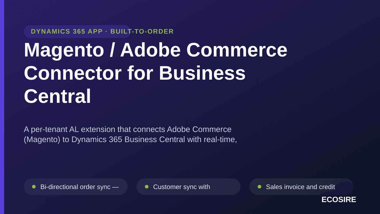 Magento / Adobe Commerce Connector for Business Central — A per-tenant AL extension that connects Adobe Commerce (Magento) to — Image 1 of 3