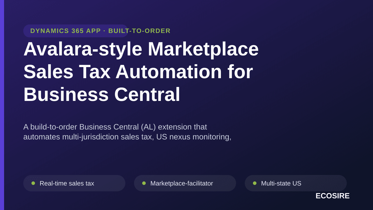Avalara-style Marketplace Sales Tax Automation for Business Central — A build-to-order Business Central (AL) extension that a — Image 1 of 3