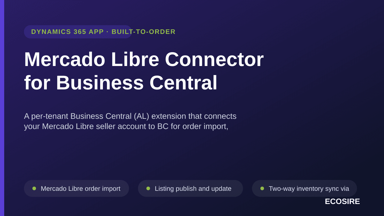 Mercado Libre Connector for Business Central — A per-tenant Business Central (AL) extension that connects your Mercado Libre  — Image 1 of 3