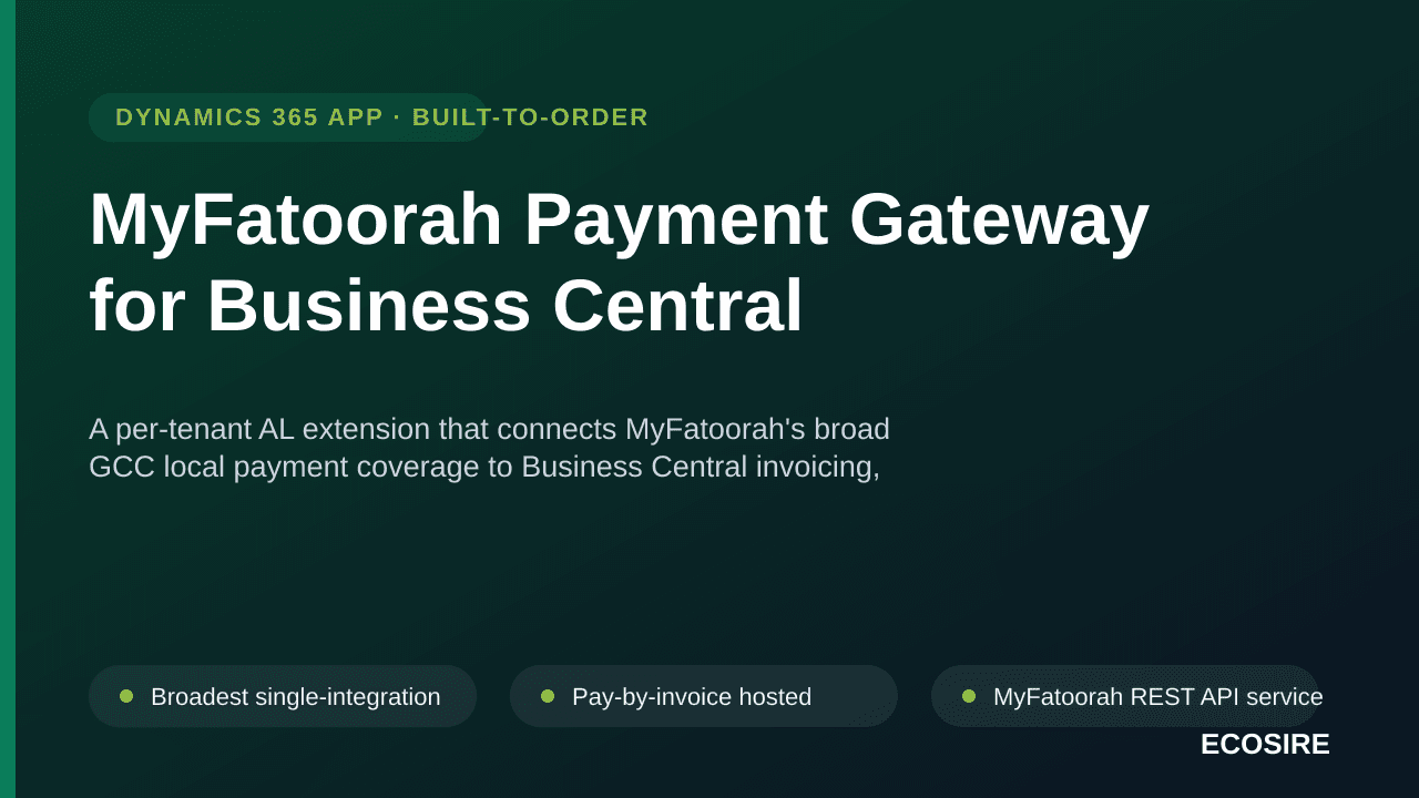 MyFatoorah Payment Gateway for Business Central — A per-tenant AL extension that connects MyFatoorah's broad GCC local paymen — Image 1 of 3