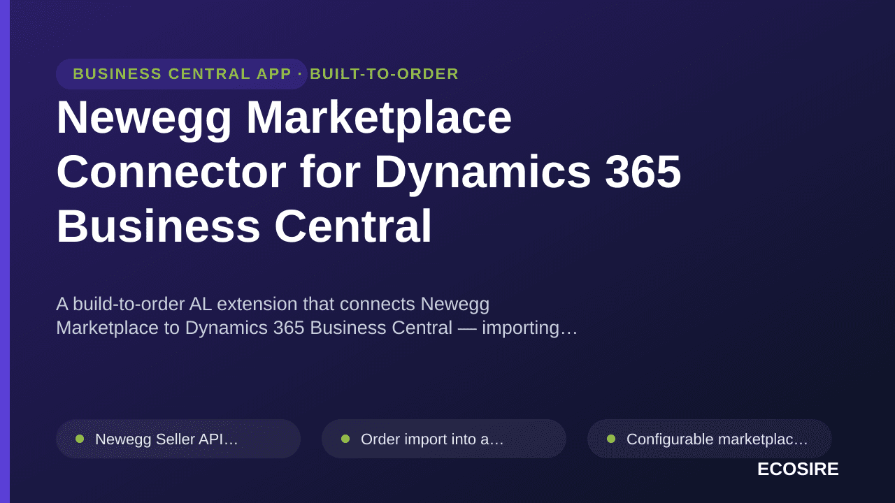 Newegg Marketplace Connector for Dynamics 365 Business Central — A build-to-order AL extension that connects Newegg Marketpla — 1/1