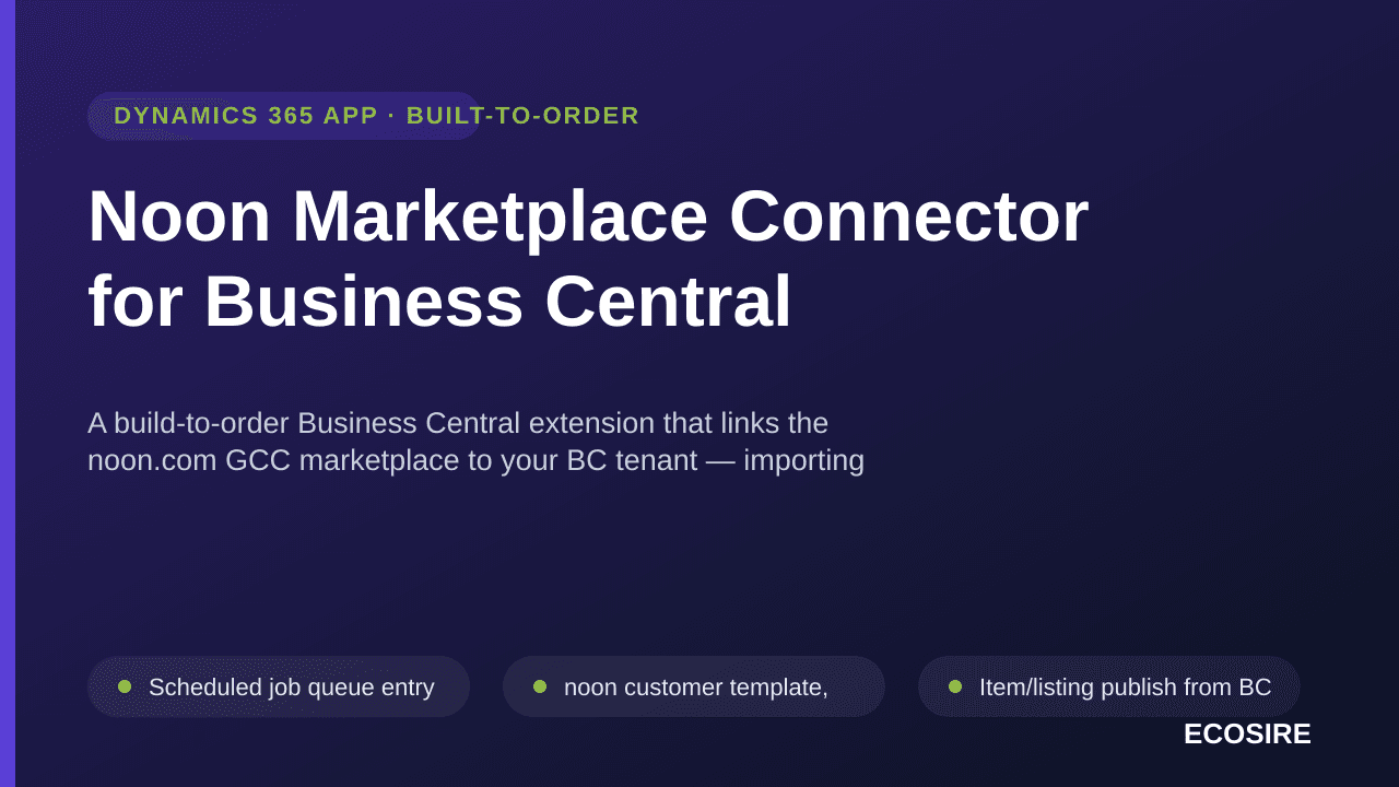 Noon Marketplace Connector for Business Central — A build-to-order Business Central extension that links the noon — Image 1 of 3