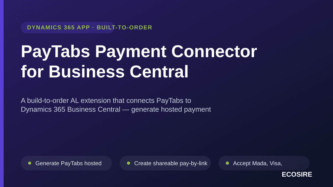 PayTabs Payment Connector for Business Central — A build-to-order AL extension that connects PayTabs to Dynamics 365 Business — Image 1 of 3