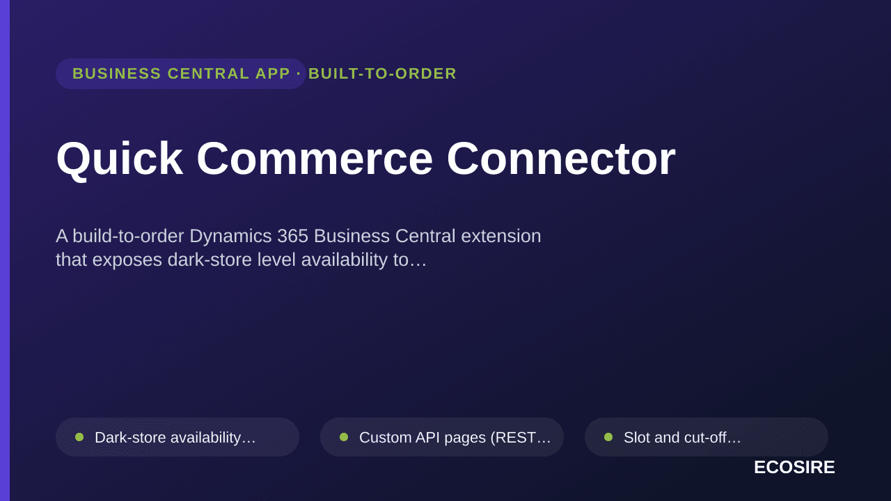 Quick Commerce Connector — A build-to-order Dynamics 365 Business Central extension that exposes dark-store level availabilit — 1/1