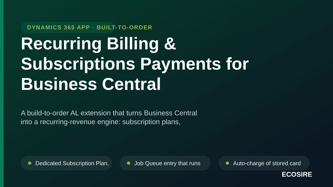 Recurring Billing & Subscriptions Payments for Business Central — A build-to-order AL extension that turns Business Central i — Image 1 of 3