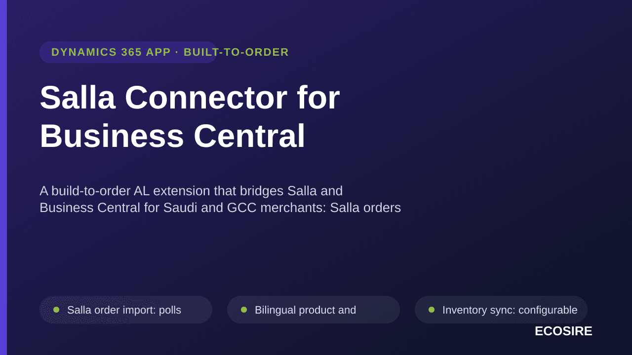 Salla Connector for Business Central — A build-to-order AL extension that bridges Salla and Business Central for Saudi and GC — Image 1 of 3
